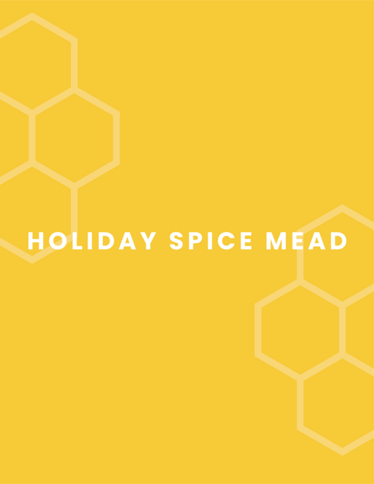 Holiday Spice Mead Recipe